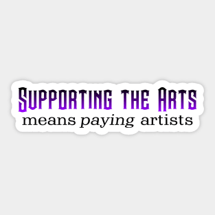 Supporting the Arts Sticker